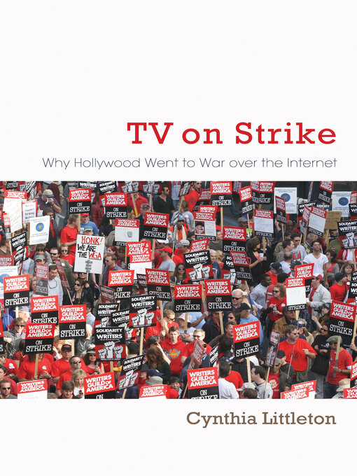 Title details for TV on Strike by Cynthia Littleton - Available
